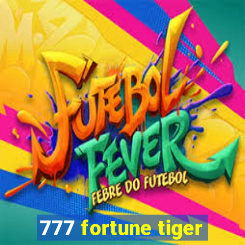 777 fortune tiger